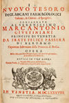 Il nuovo tesoro degl'arcani farmacologici galenici, e chimici, ò spargirici, consagrato al serenissimo Marc'Antonio Giustiniani principe di Venetia da frate Felice Passera di Bergamo, capuccino infermiero della provincia di Brescia. Opera molto utile,